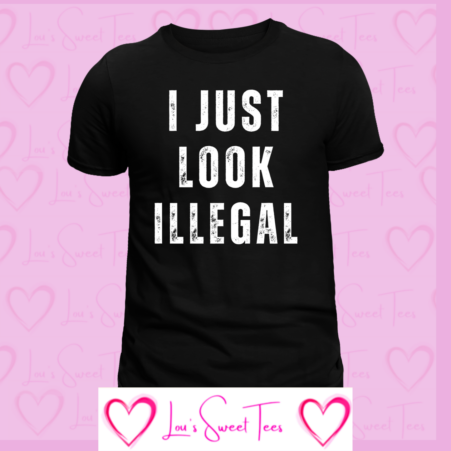 I Just look Illegal Tee